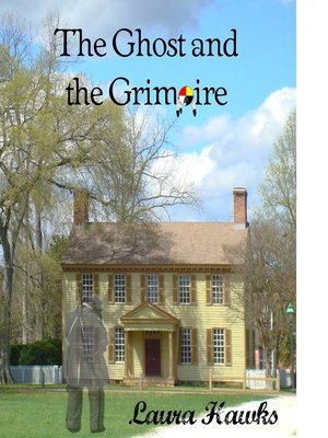cover image of The Ghost and the Grimoire